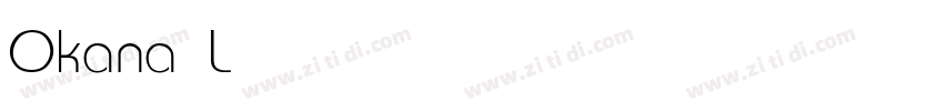 Okana Light字体转换